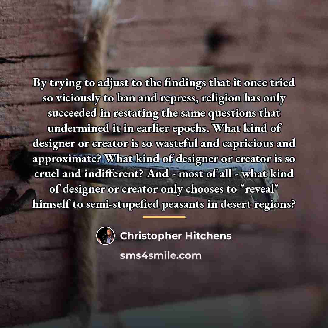 “By trying to adjust to the findings that it once…” quote by Christopher Hitchens