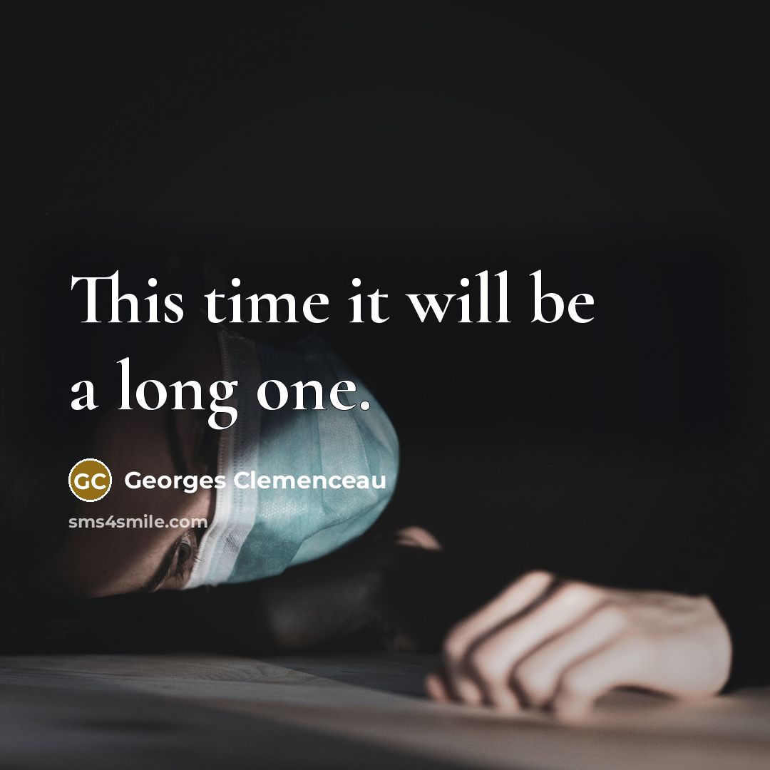 “This time it will be a long one.…” quote by Georges Clemenceau