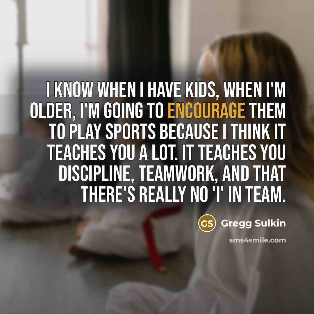 “I know when I have kids, when I'm older, I'm…” quote by Gregg Sulkin