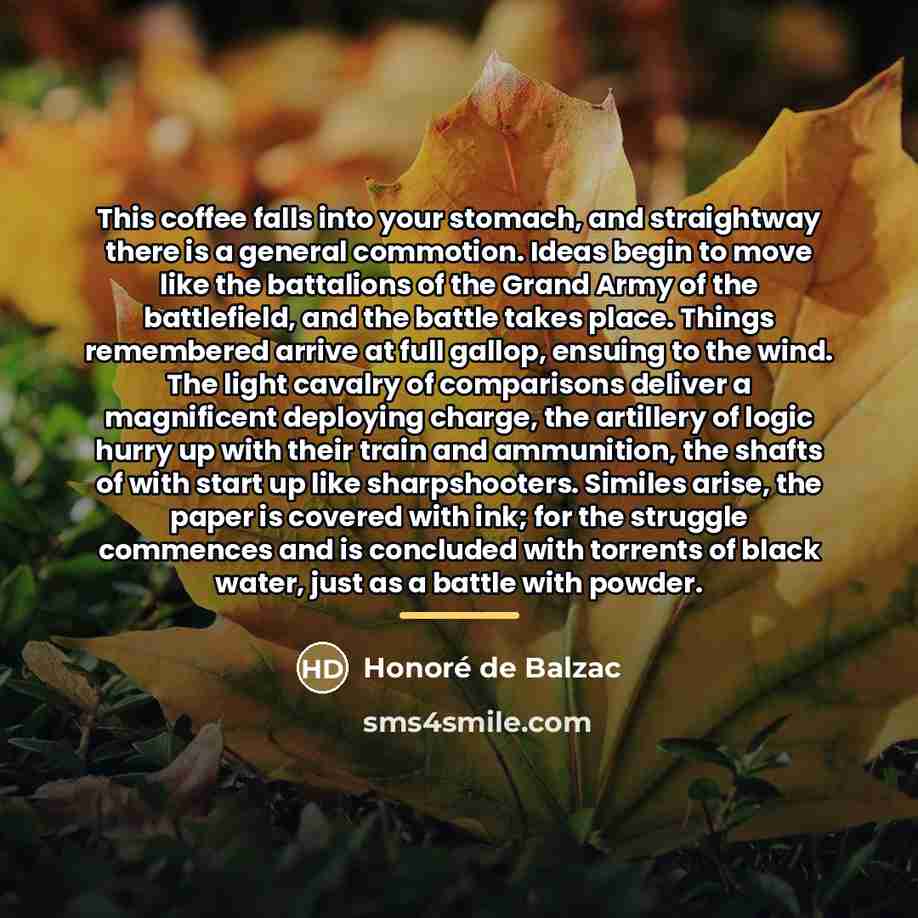 “This coffee falls into your stomach, and straightway there is…” quote by Honore de Balzac