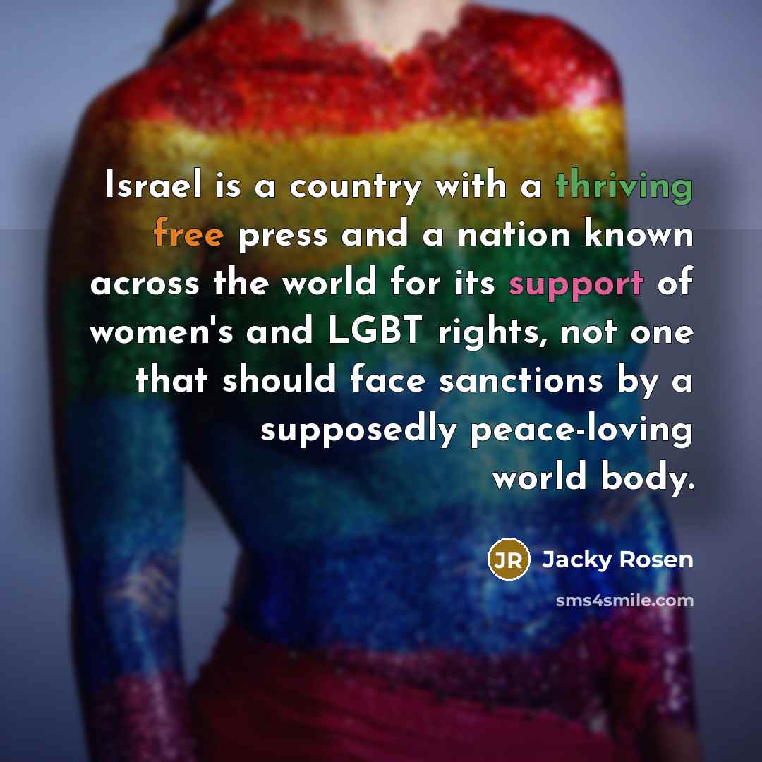 “Israel is a country with a thriving free press and…” quote by Jacky Rosen
