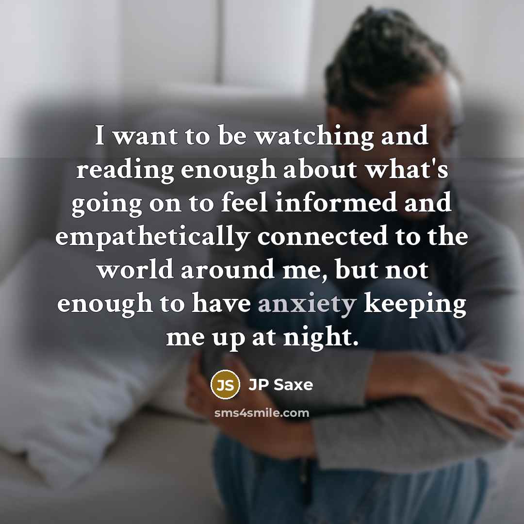 “I want to be watching and reading enough about what's…” quote by JP Saxe