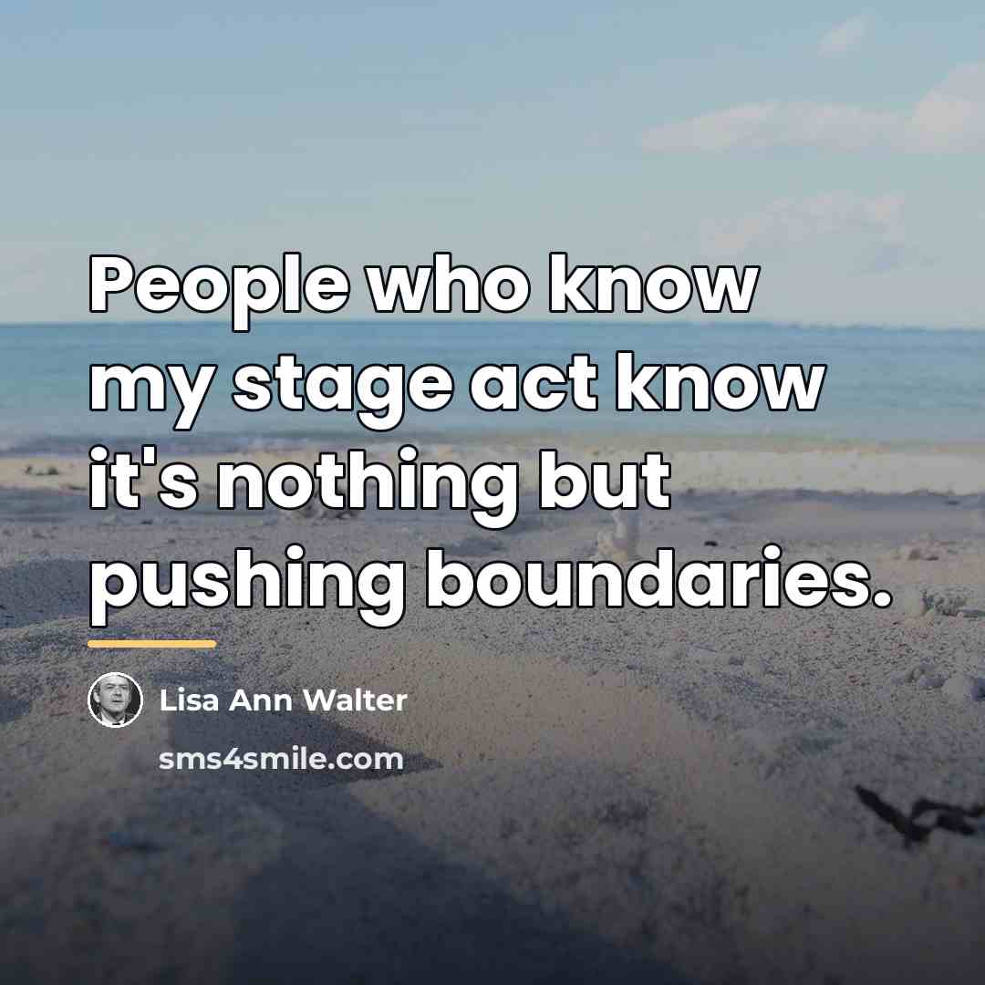 “People who know my stage act know it's nothing but…” quote by Lisa Ann Walter