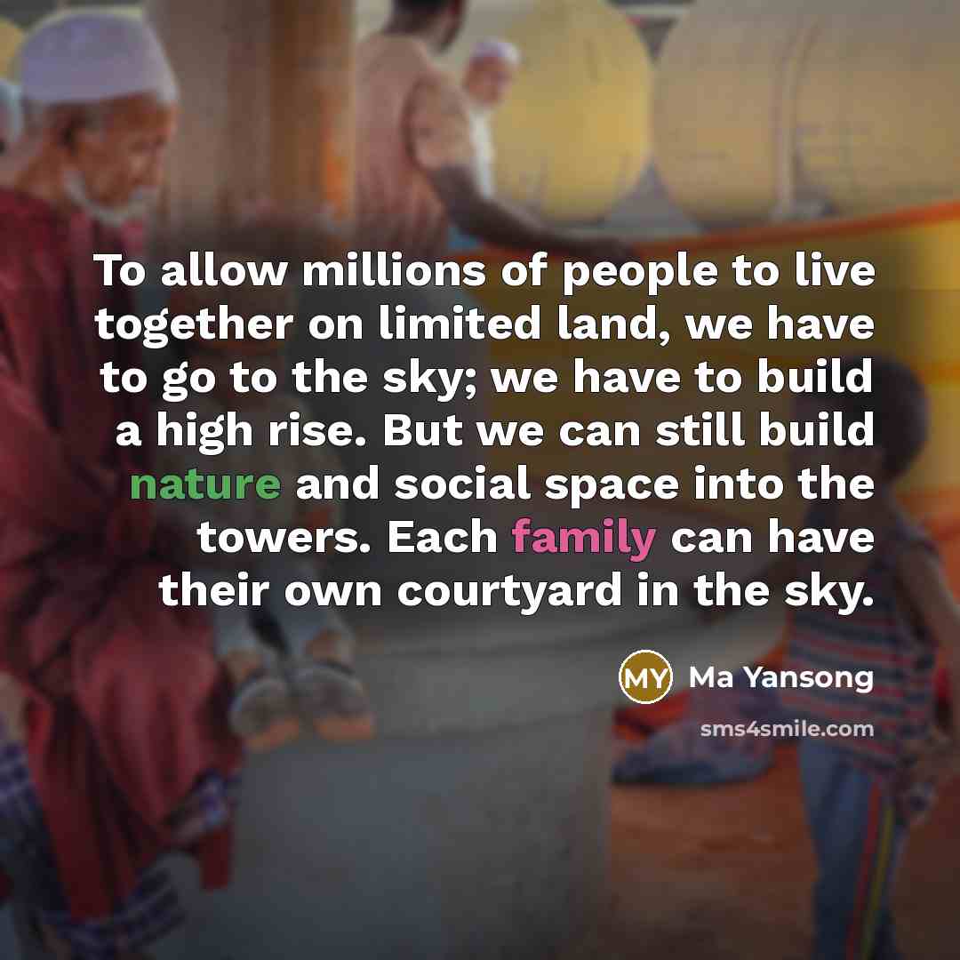 “To allow millions of people to live together on limited…” quote by Ma Yansong