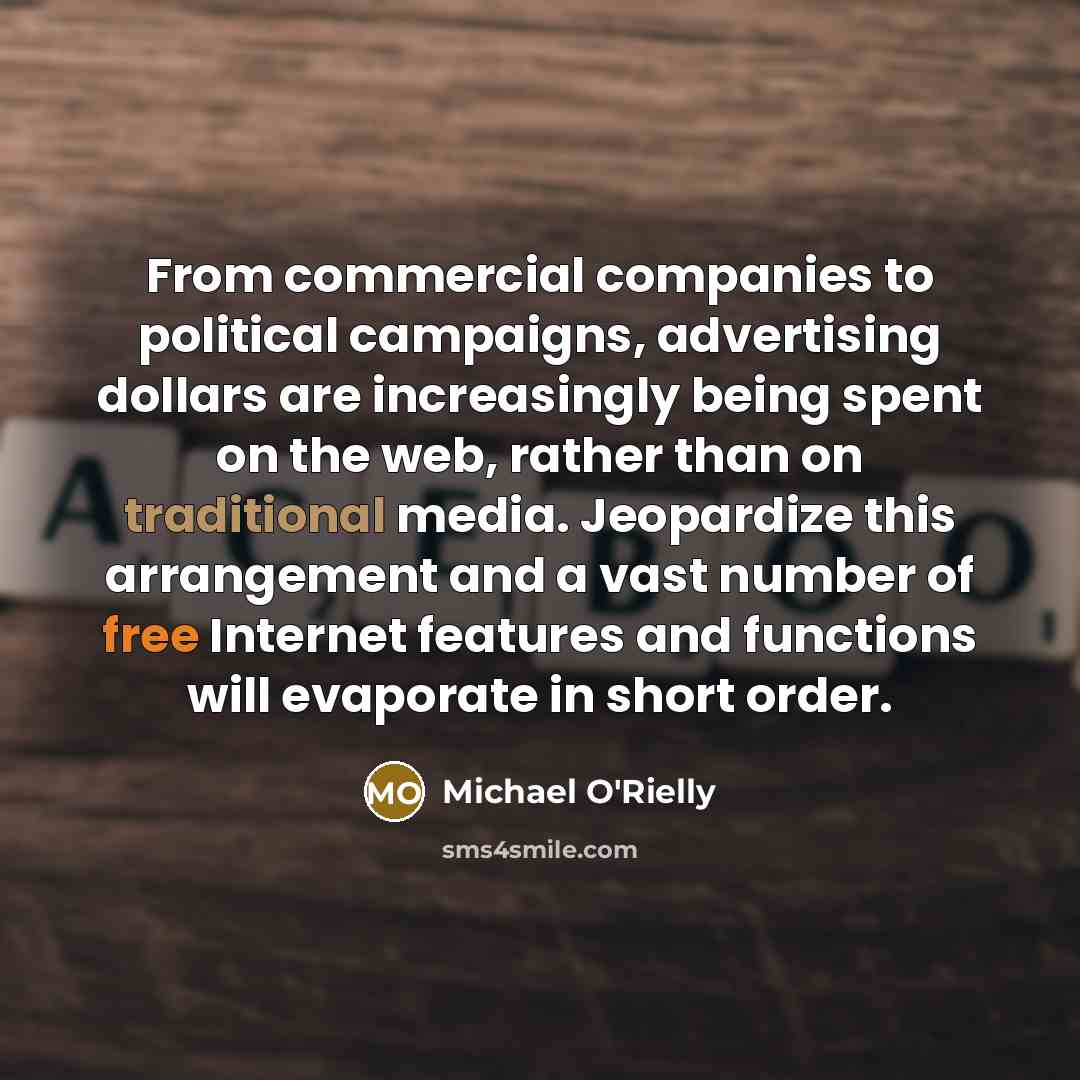 “From commercial companies to political campaigns, advertising dollars are increasingly…” quote by Michael O'Rielly