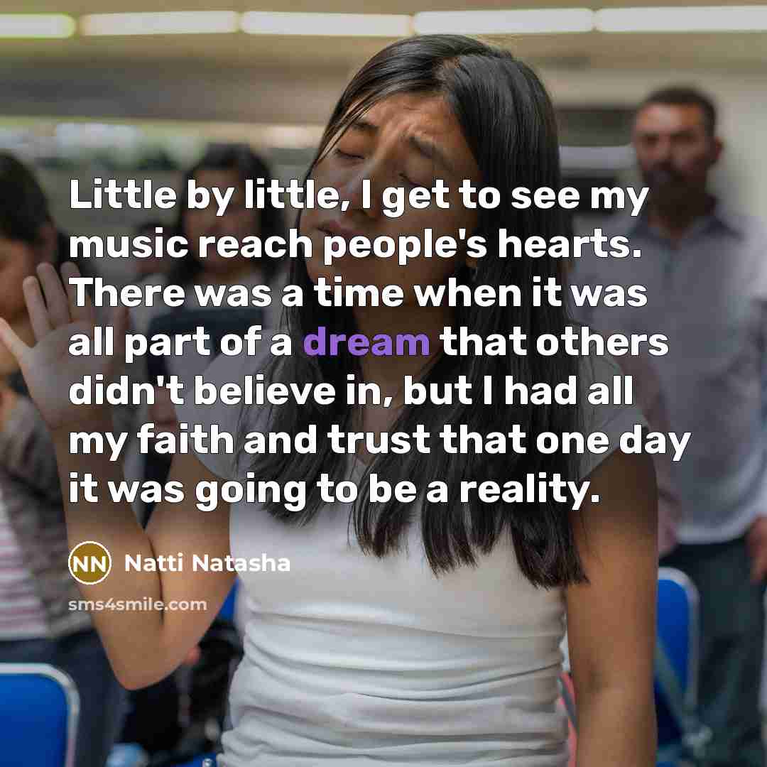 “Little by little, I get to see my music reach…” quote by Natti Natasha