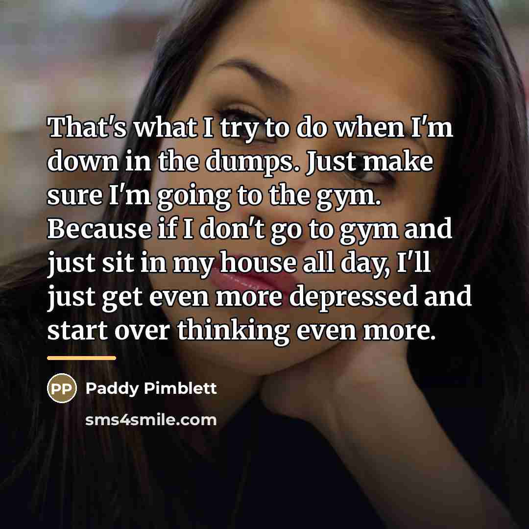 “That's what I try to do when I'm down in…” quote by Paddy Pimblett