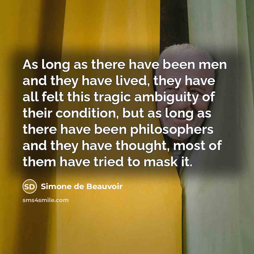 “As long as there have been men and they have…” quote by Simone de Beauvoir