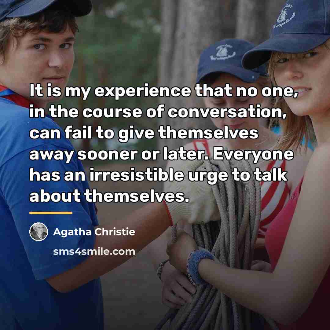 “It is my experience that no one, in the course…” quote by Agatha Christie