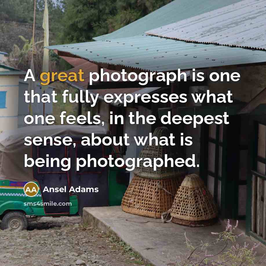 “A great photograph is one that fully expresses what one…” quote by Ansel Adams