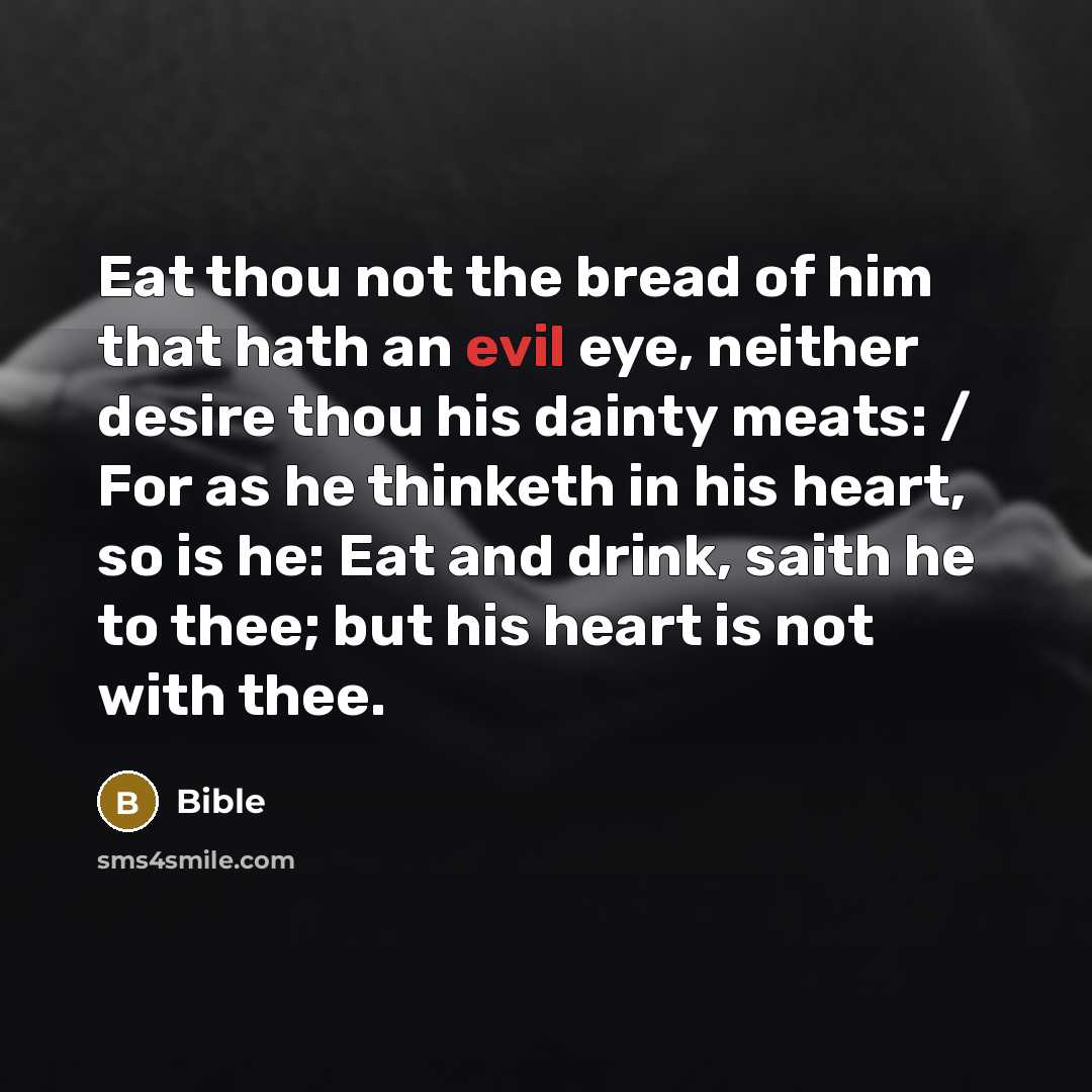 “Eat thou not the bread of him that hath an…” quote by Bible