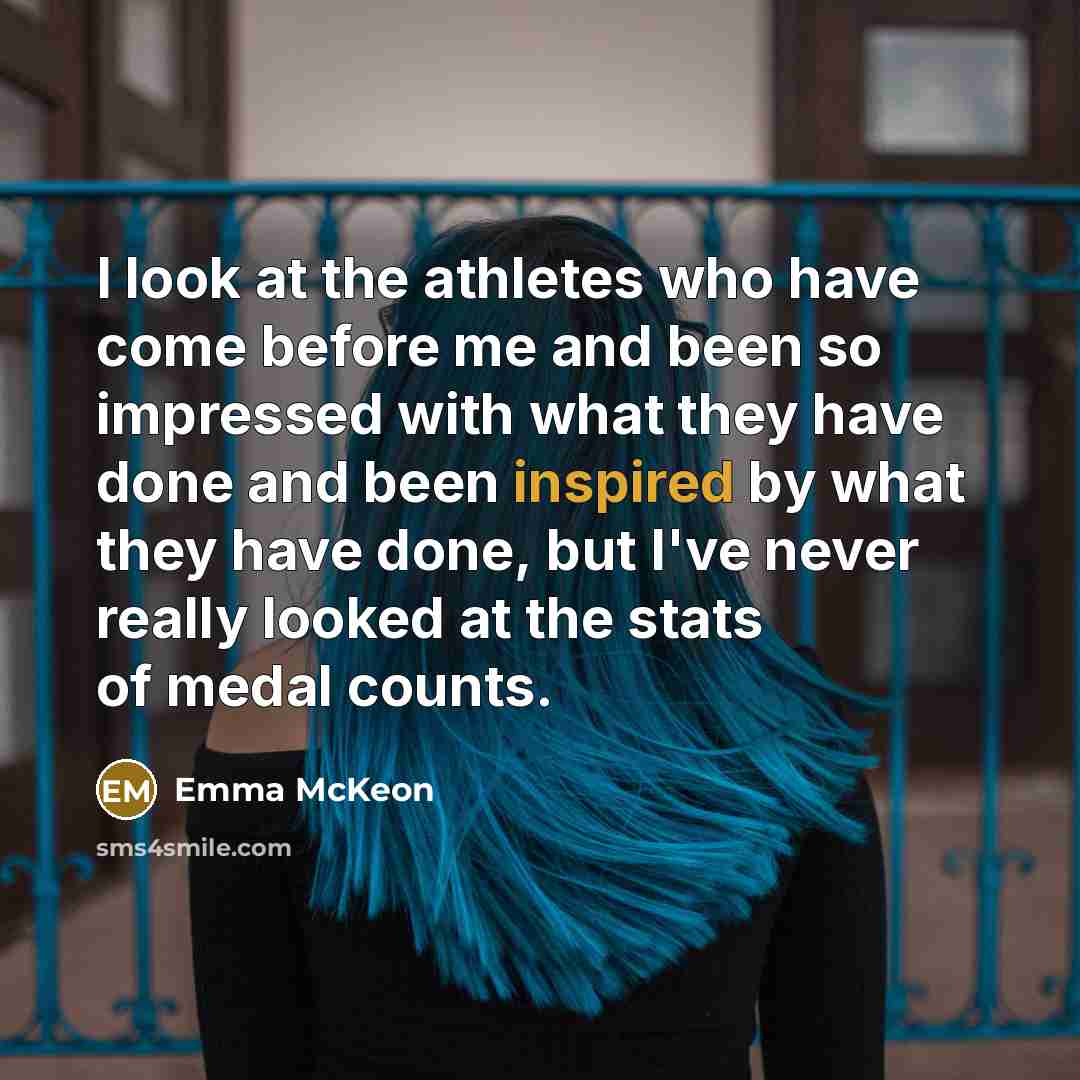 “I look at the athletes who have come before me…” quote by Emma McKeon