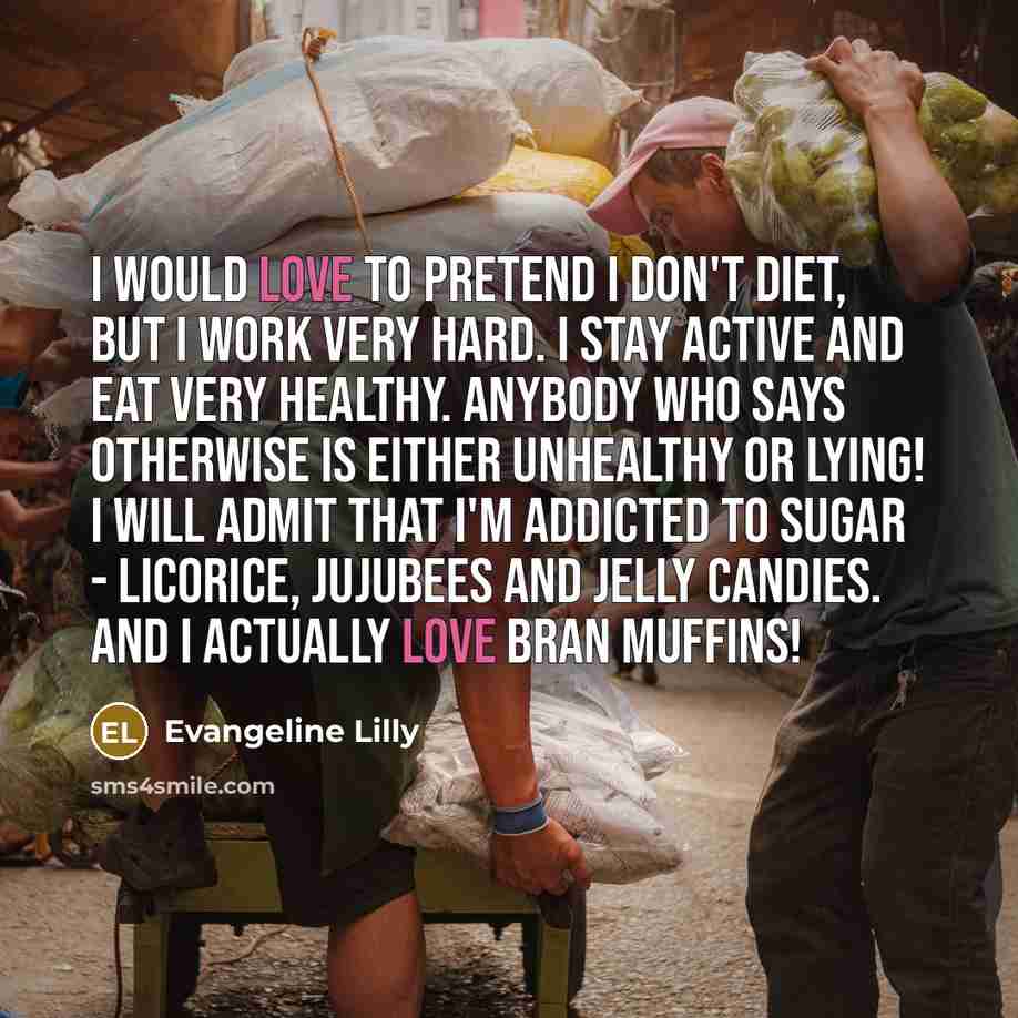 “I would love to pretend I don't diet, but I…” quote by Evangeline Lilly
