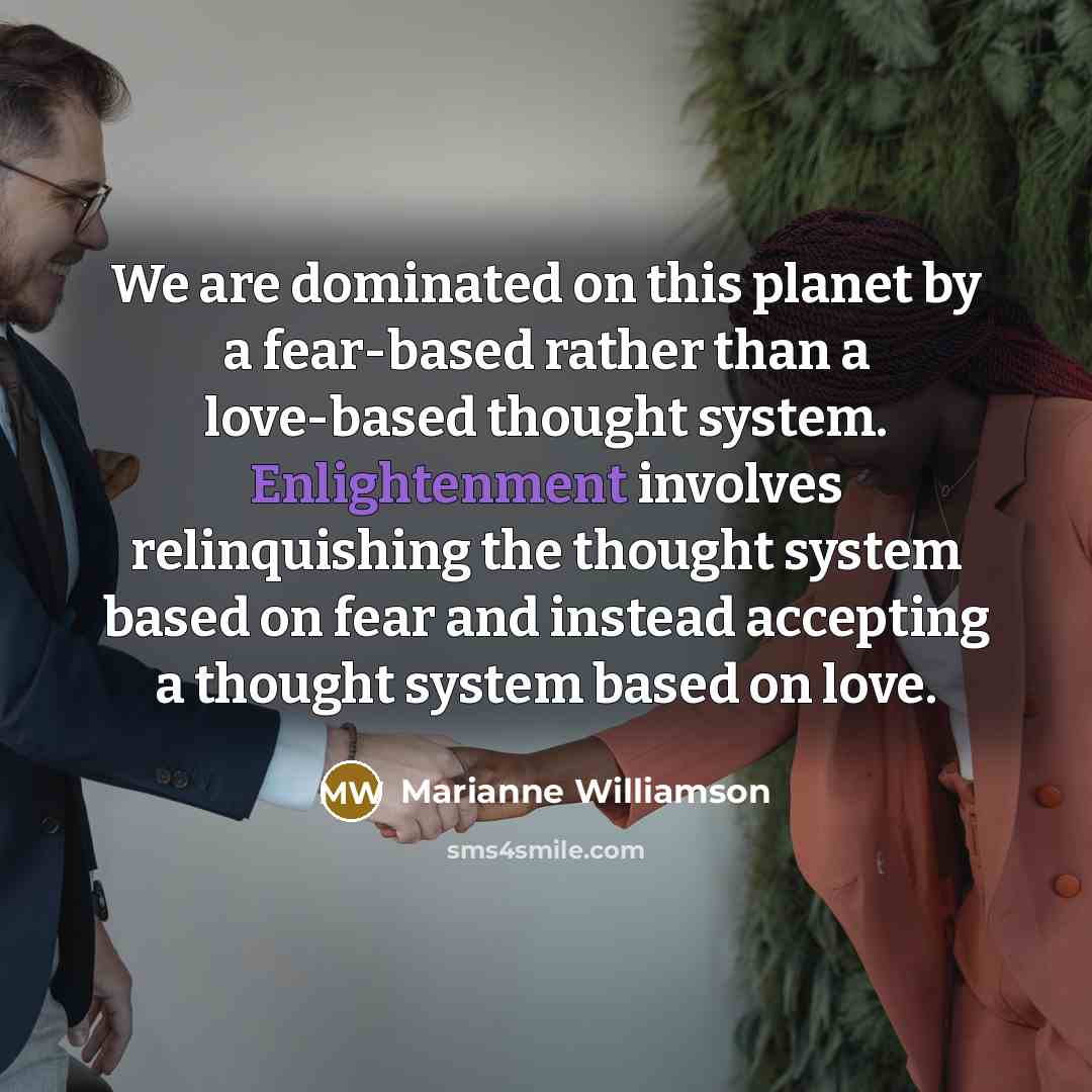 “We are dominated on this planet by a fear-based rather…” quote by Marianne Williamson