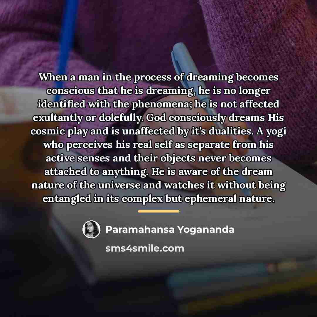“When a man in the process of dreaming becomes conscious…” quote by Paramahansa Yogananda