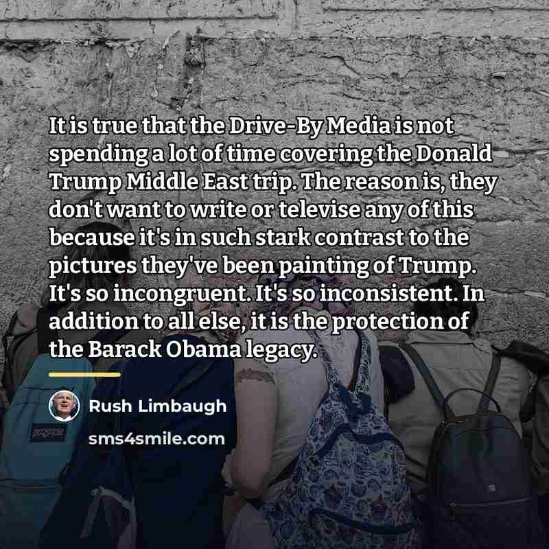 “It is true that the Drive-By Media is not spending…” quote by Rush Limbaugh