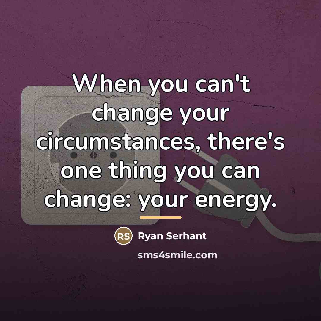 “When you can't change your circumstances, there's one thing you…” quote by Ryan Serhant