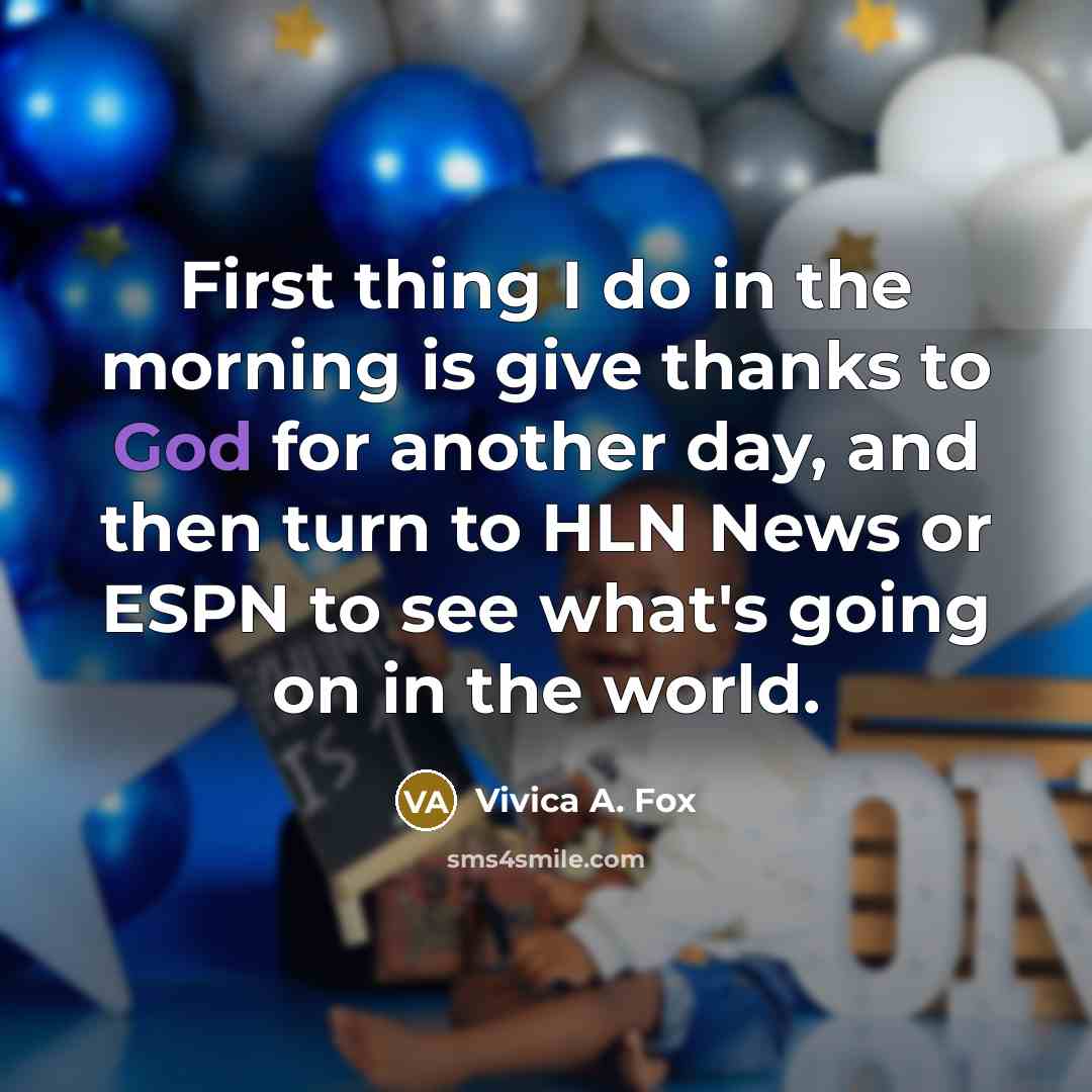 “First thing I do in the morning is give thanks…” quote by Vivica A. Fox