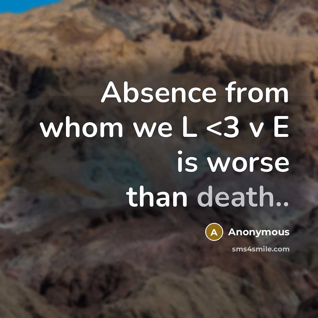 “Absence from whom we L” quote by Anonymous