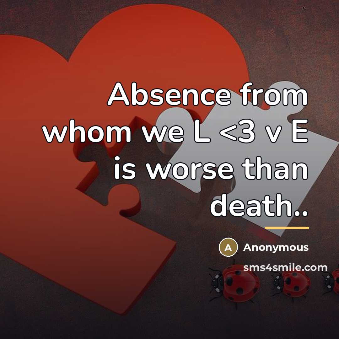 “Absence from whom we L…” quote by Anonymous