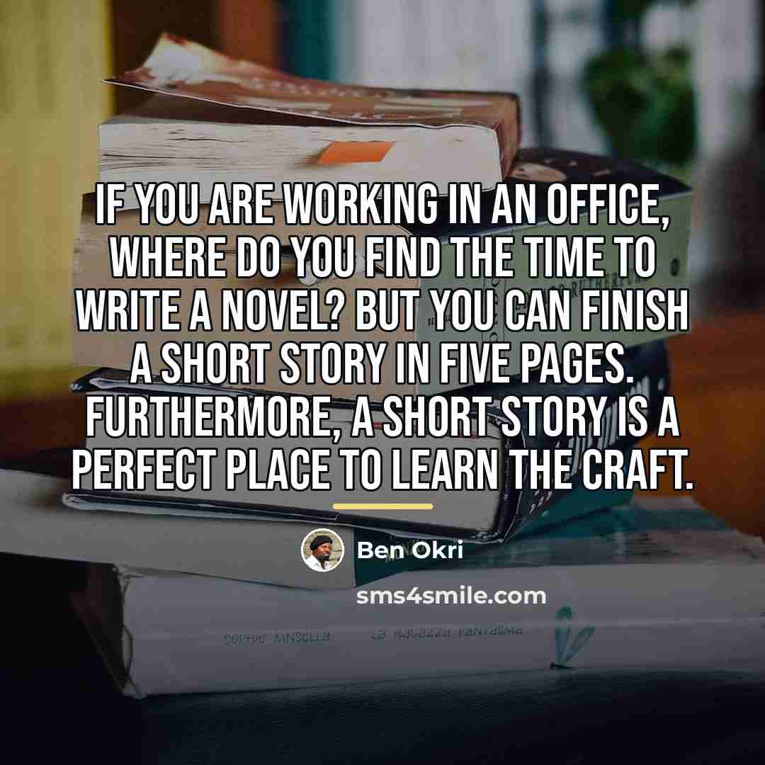 “If you are working in an office, where do you…” quote by Ben Okri