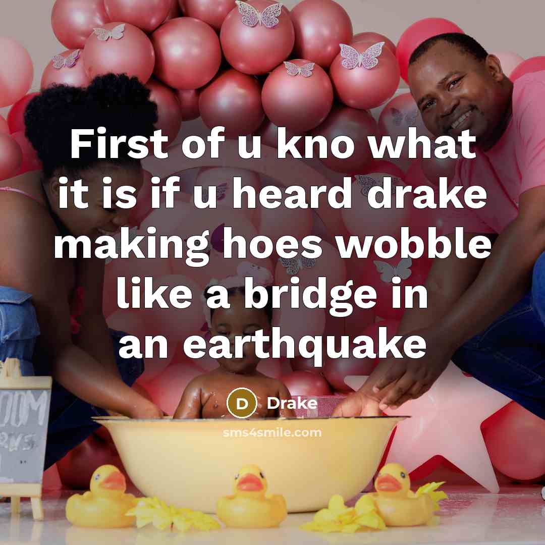 “First of u kno what it is if u heard…” quote by Drake