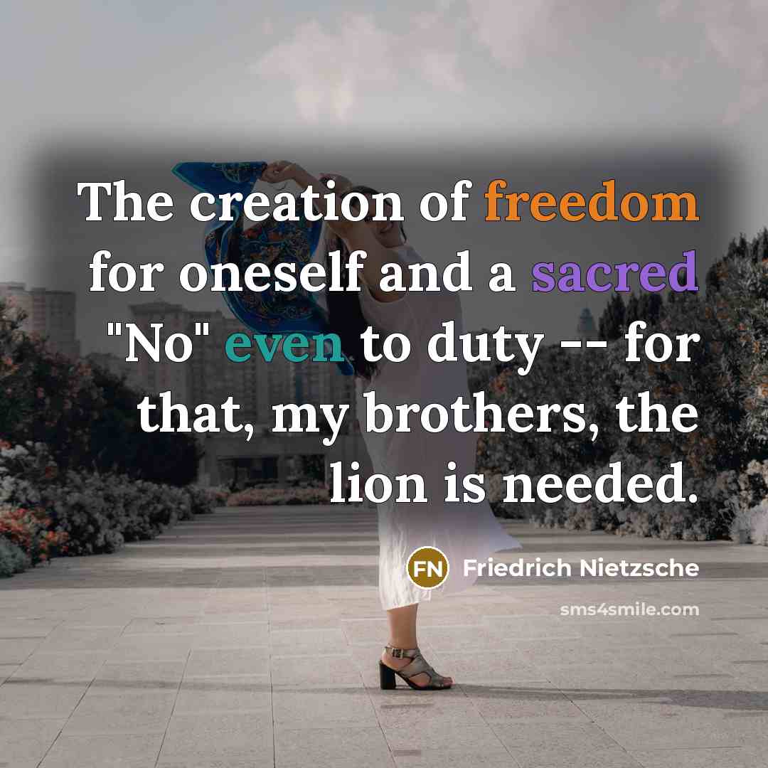 “The creation of freedom for oneself and a sacred "No"…” quote by Friedrich Nietzsche