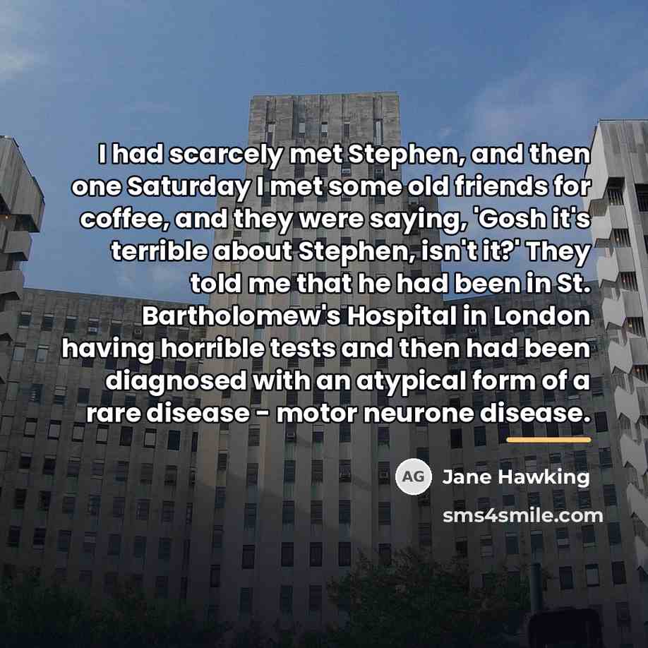 “I had scarcely met Stephen, and then one Saturday I…” quote by Jane Hawking