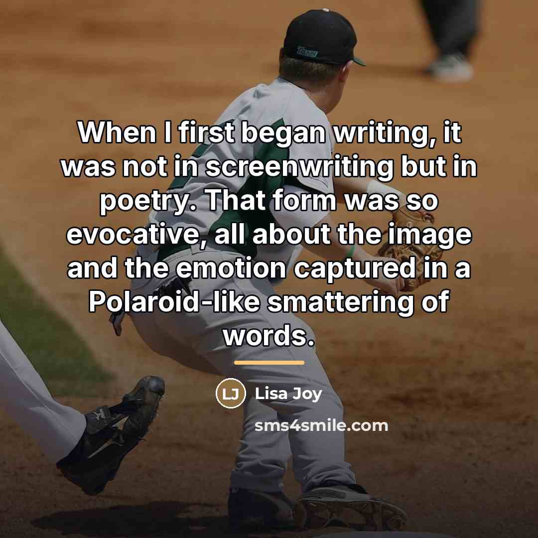 “When I first began writing, it was not in screenwriting…” quote by Lisa Joy