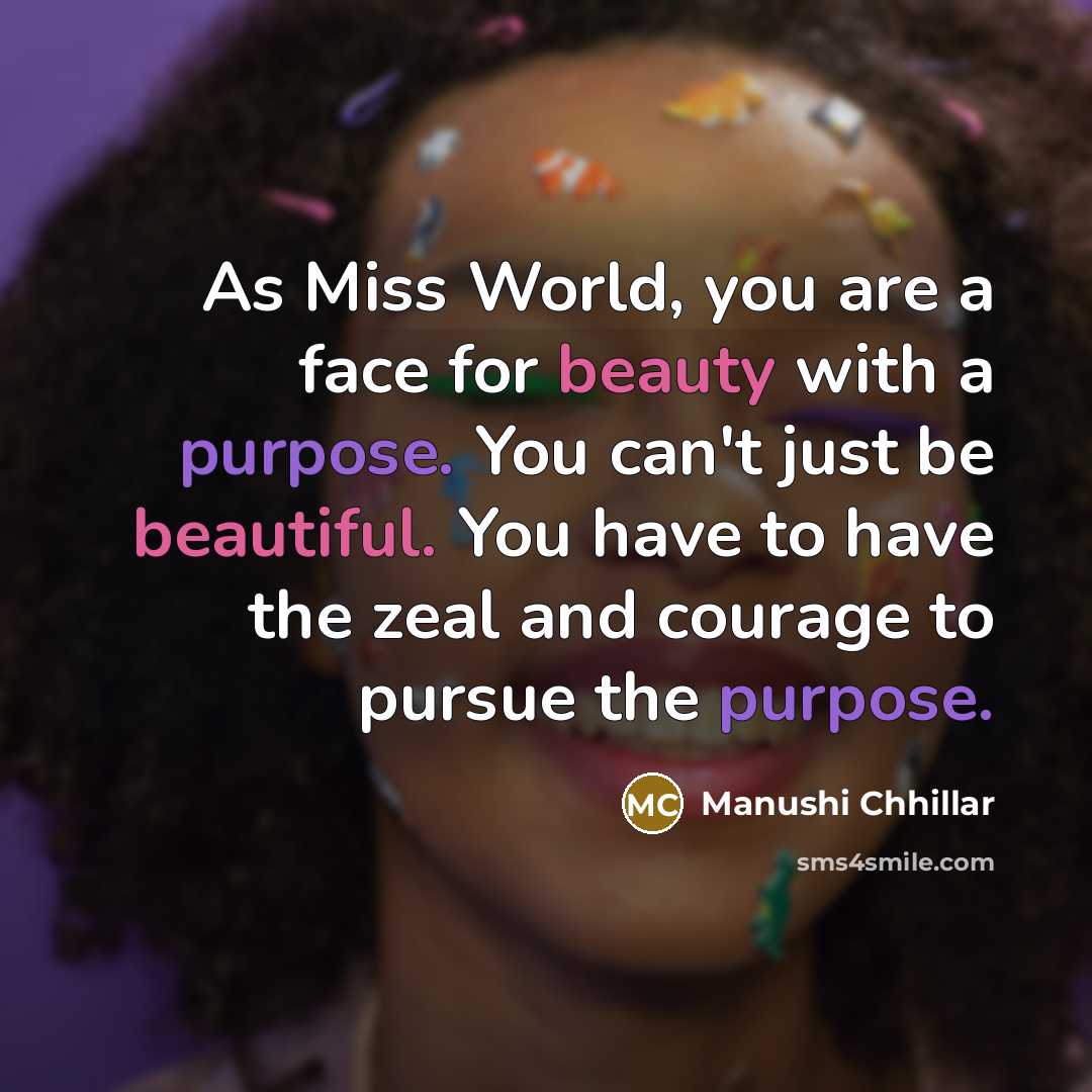 “As Miss World, you are a face for beauty with…” quote by Manushi Chhillar