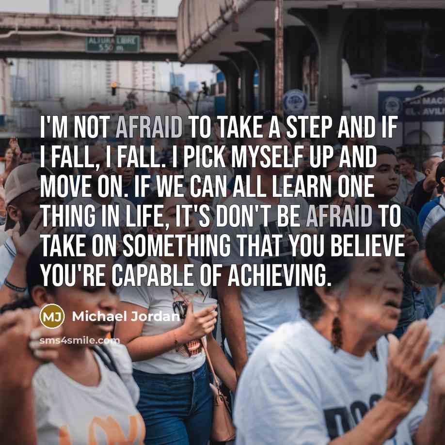 “I'm not afraid to take a step and if I…” quote by Michael Jordan