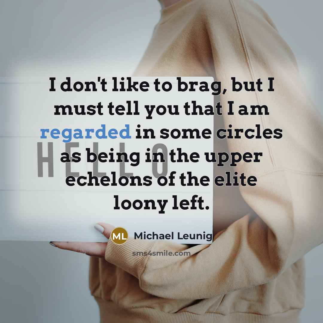 “I don't like to brag, but I must tell you…” quote by Michael Leunig