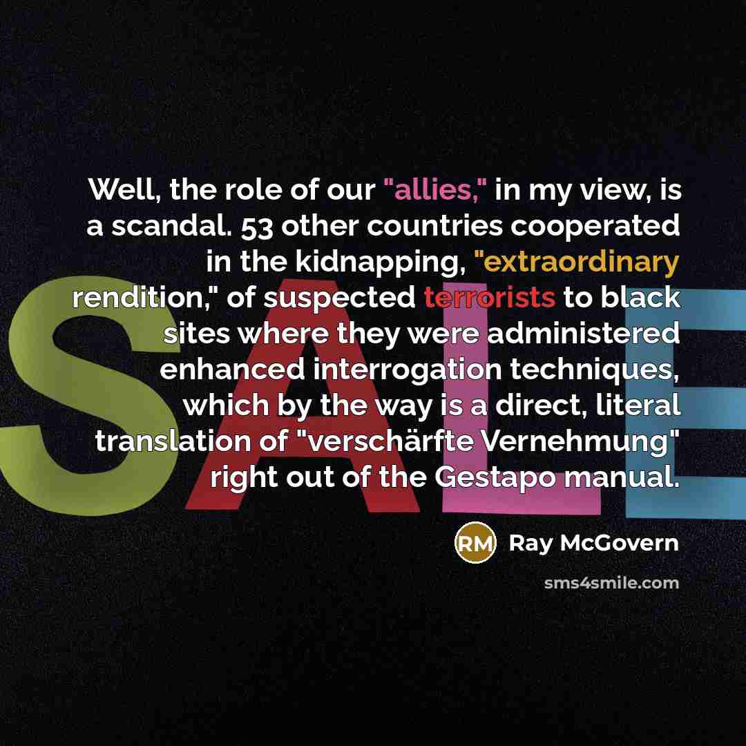 “Well, the role of our "allies," in my view, is…” quote by Ray McGovern