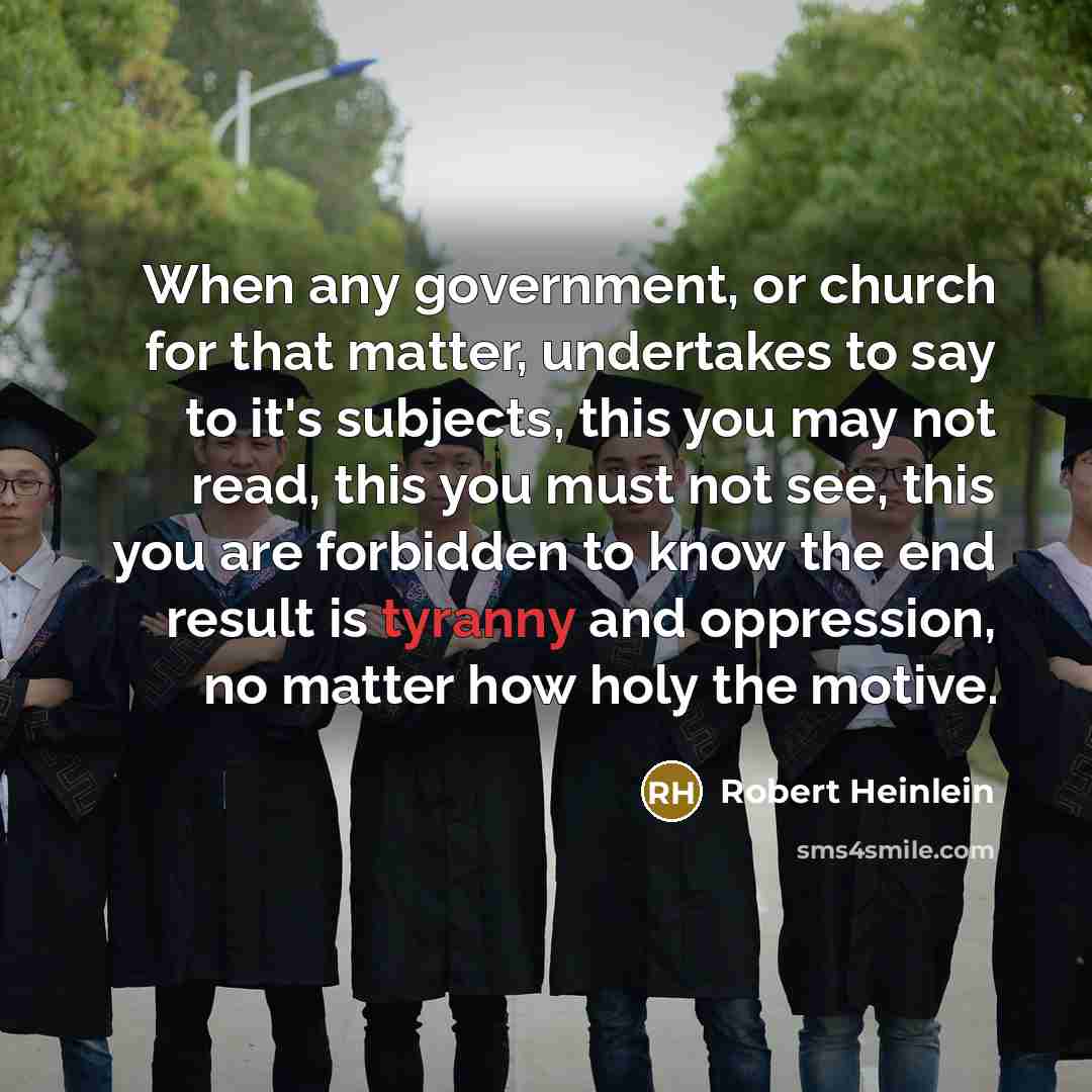 “When any government, or church for that matter, undertakes to…” quote by Robert Heinlein