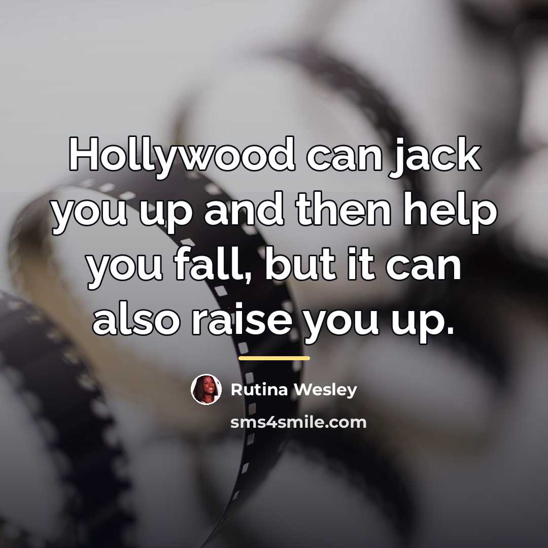“Hollywood can jack you up and then help you fall,…” quote by Rutina Wesley