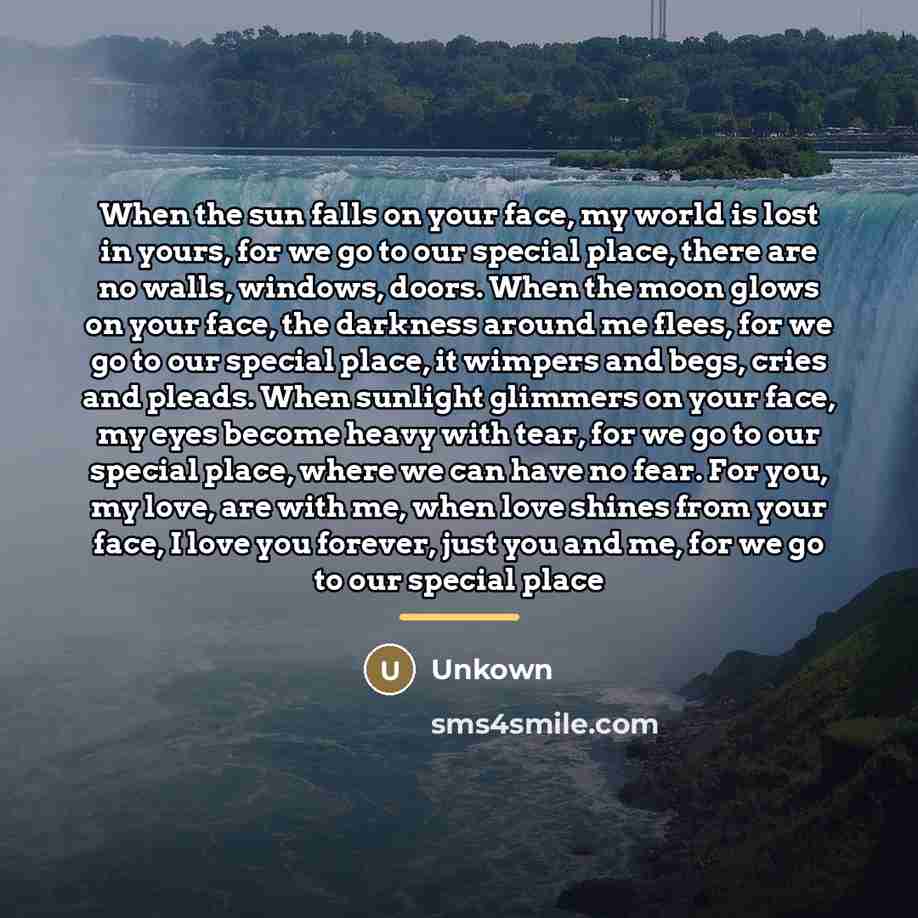 “When the sun falls on your face, my world is…” quote by Unkown