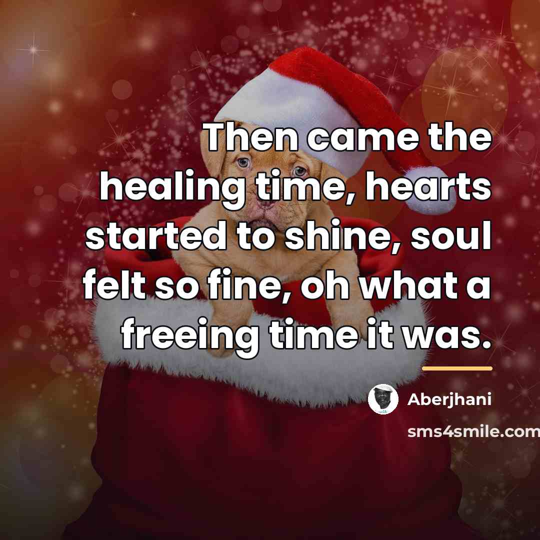 “Then came the healing time, hearts started to shine, soul…” quote by Aberjhani