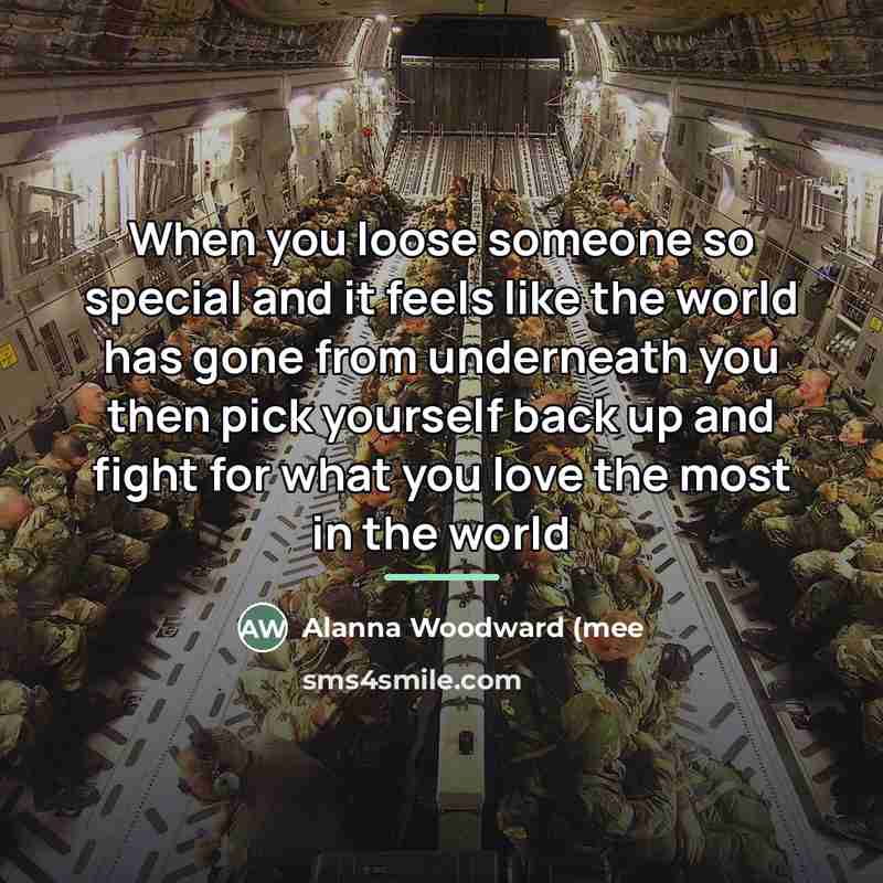 “When you loose someone so special and it feels like…” quote by Alanna Woodward (mee