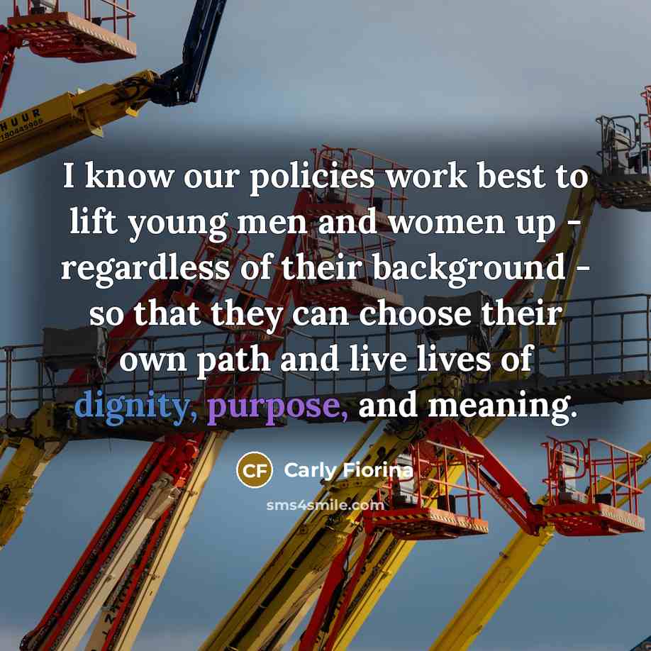 “I know our policies work best to lift young men…” quote by Carly Fiorina