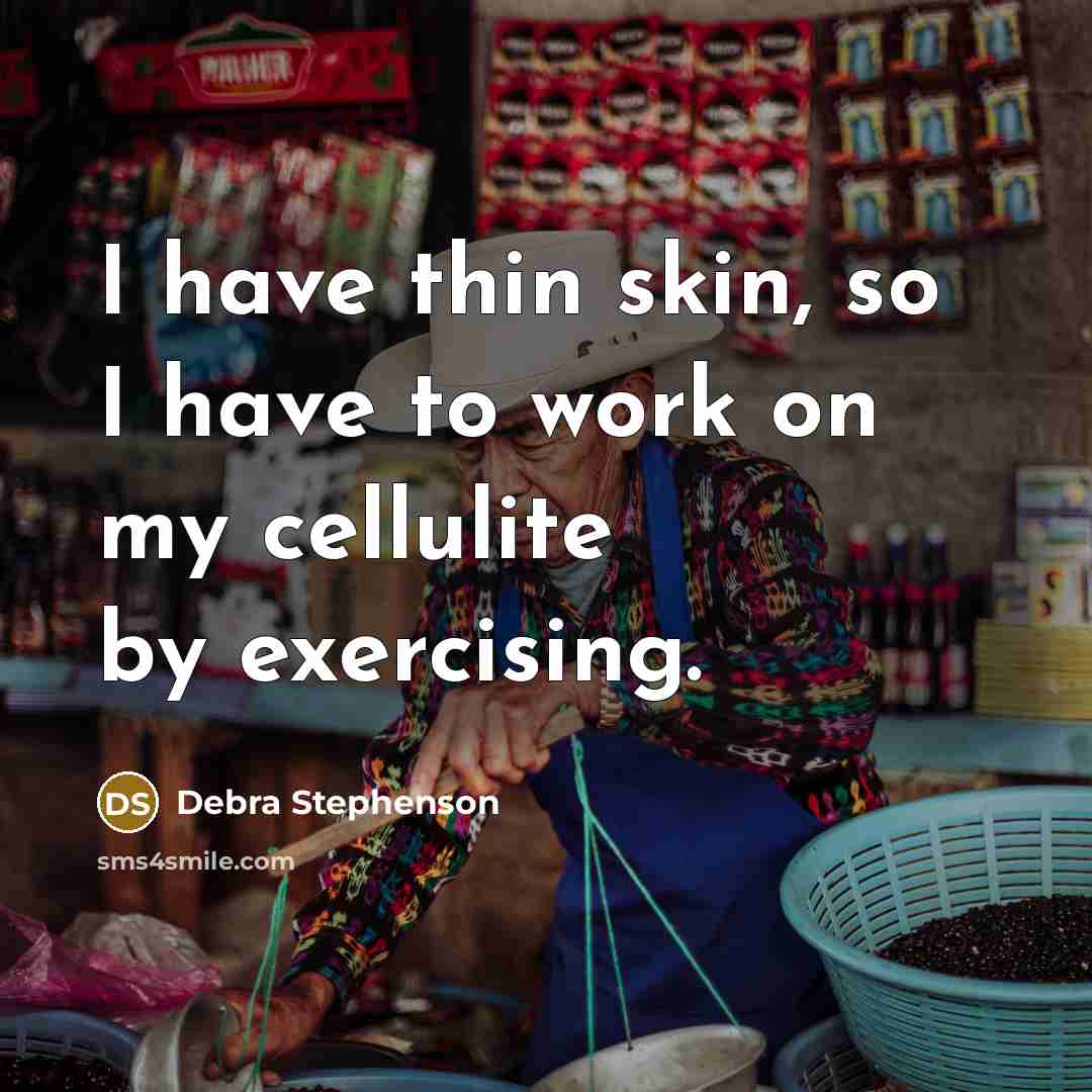 “I have thin skin, so I have to work on…” quote by Debra Stephenson