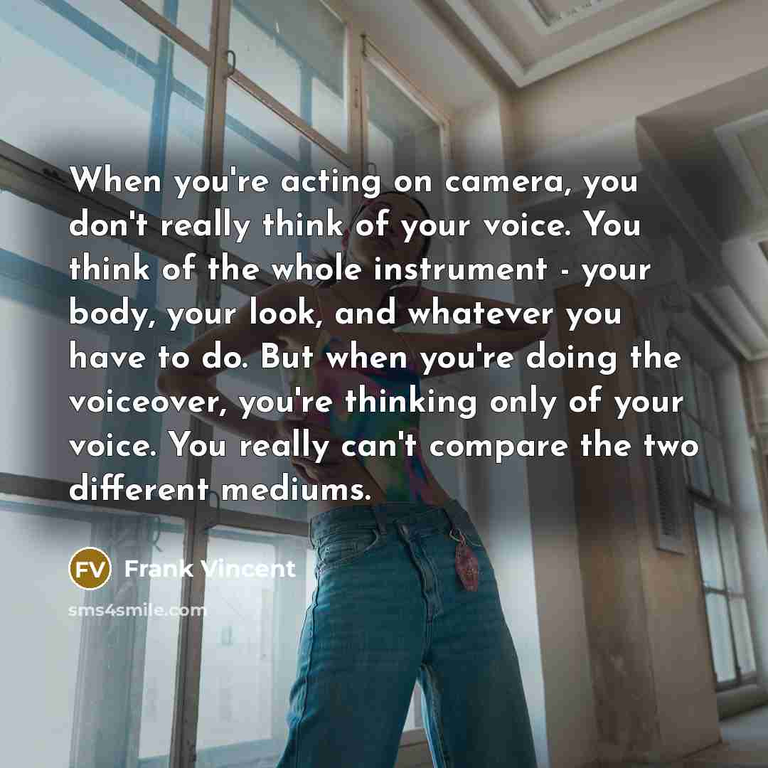 “When you're acting on camera, you don't really think of…” quote by Frank Vincent