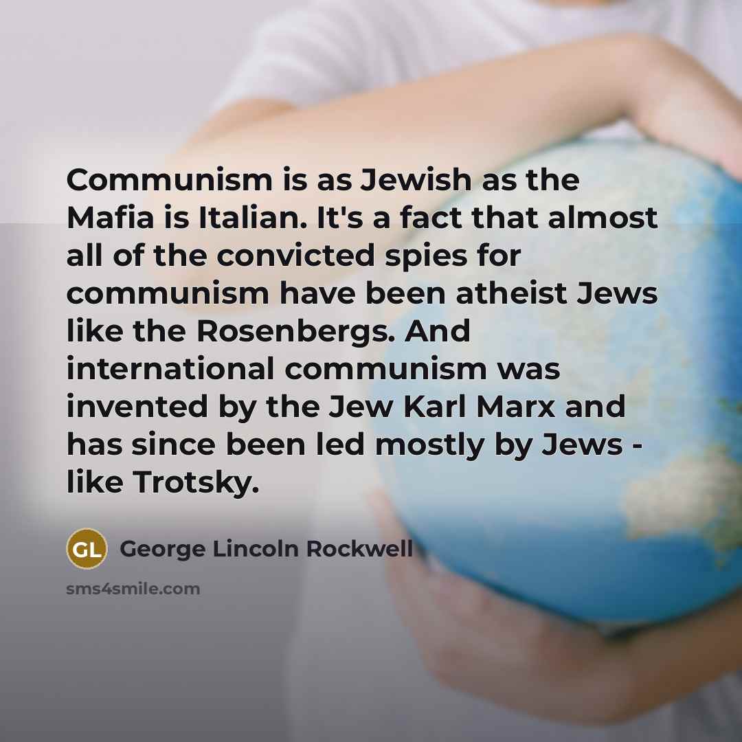 “Communism is as Jewish as the Mafia is Italian. It's…” quote by George Lincoln Rockwell