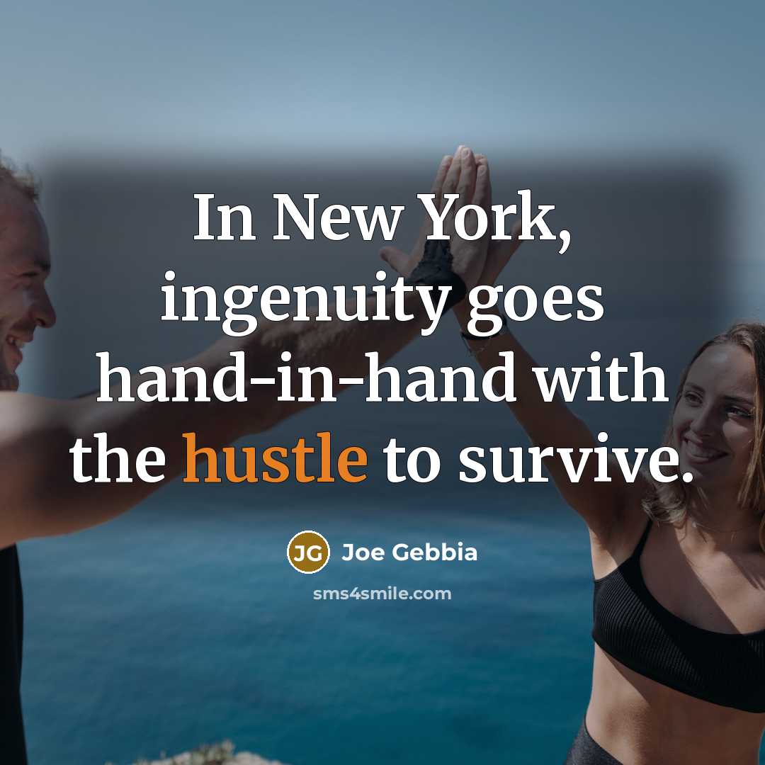 “In New York, ingenuity goes hand-in-hand with the hustle to…” quote by Joe Gebbia