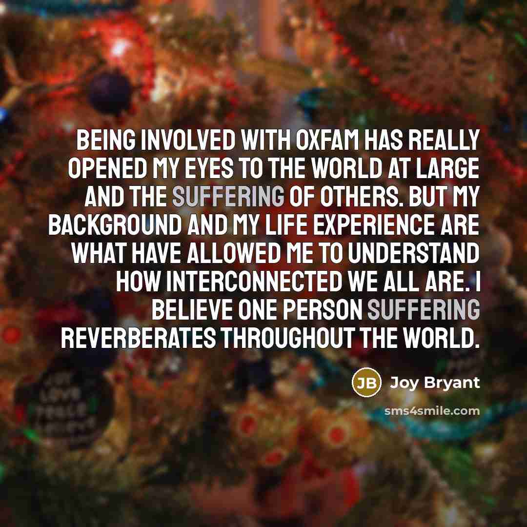 “Being involved with Oxfam has really opened my eyes to…” quote by Joy Bryant