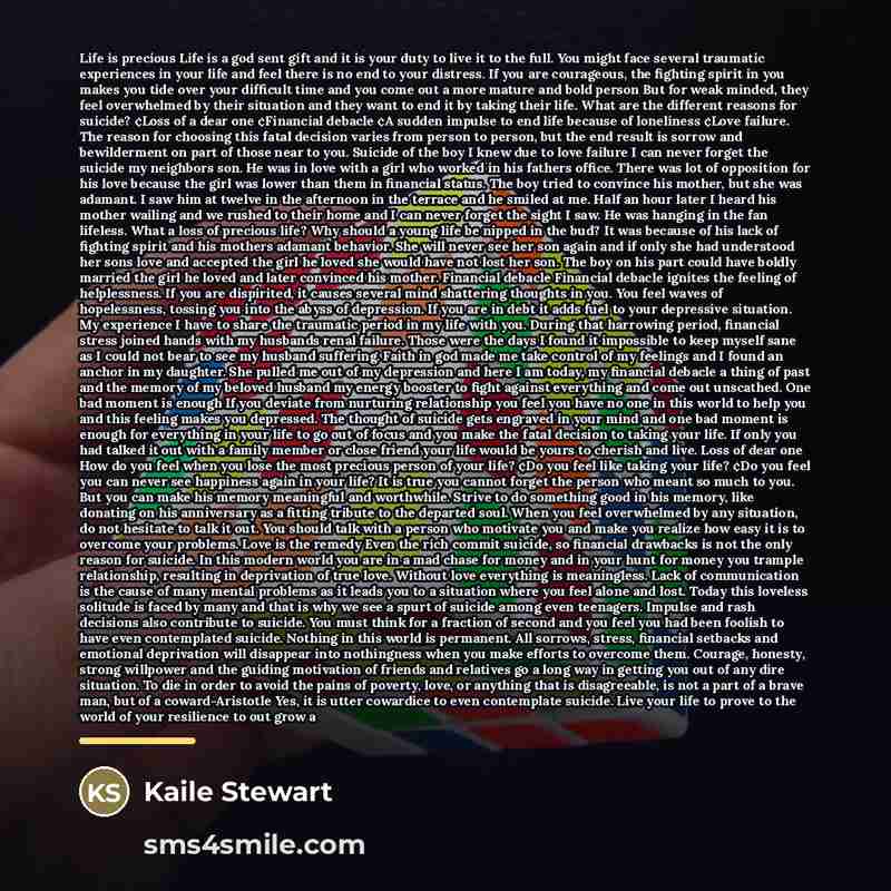 “Life is precious Life is a god sent gift and…” quote by Kaile Stewart