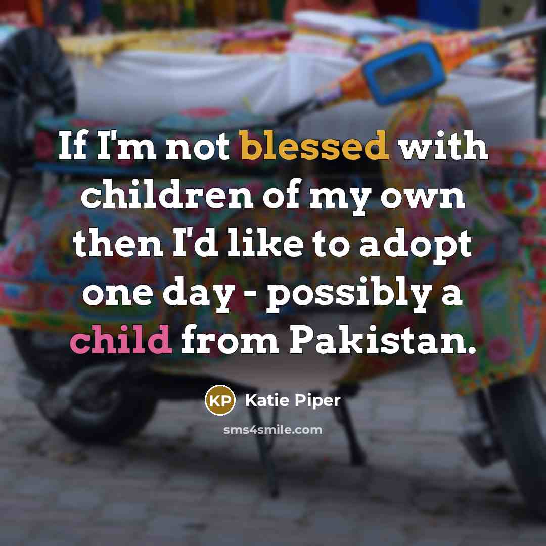 “If I'm not blessed with children of my own then…” quote by Katie Piper