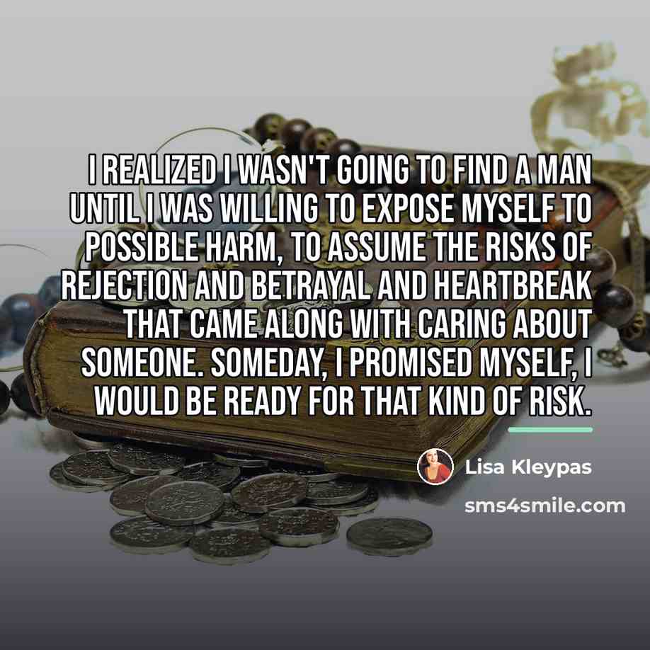 “I realized I wasn't going to find a man until…” quote by Lisa Kleypas