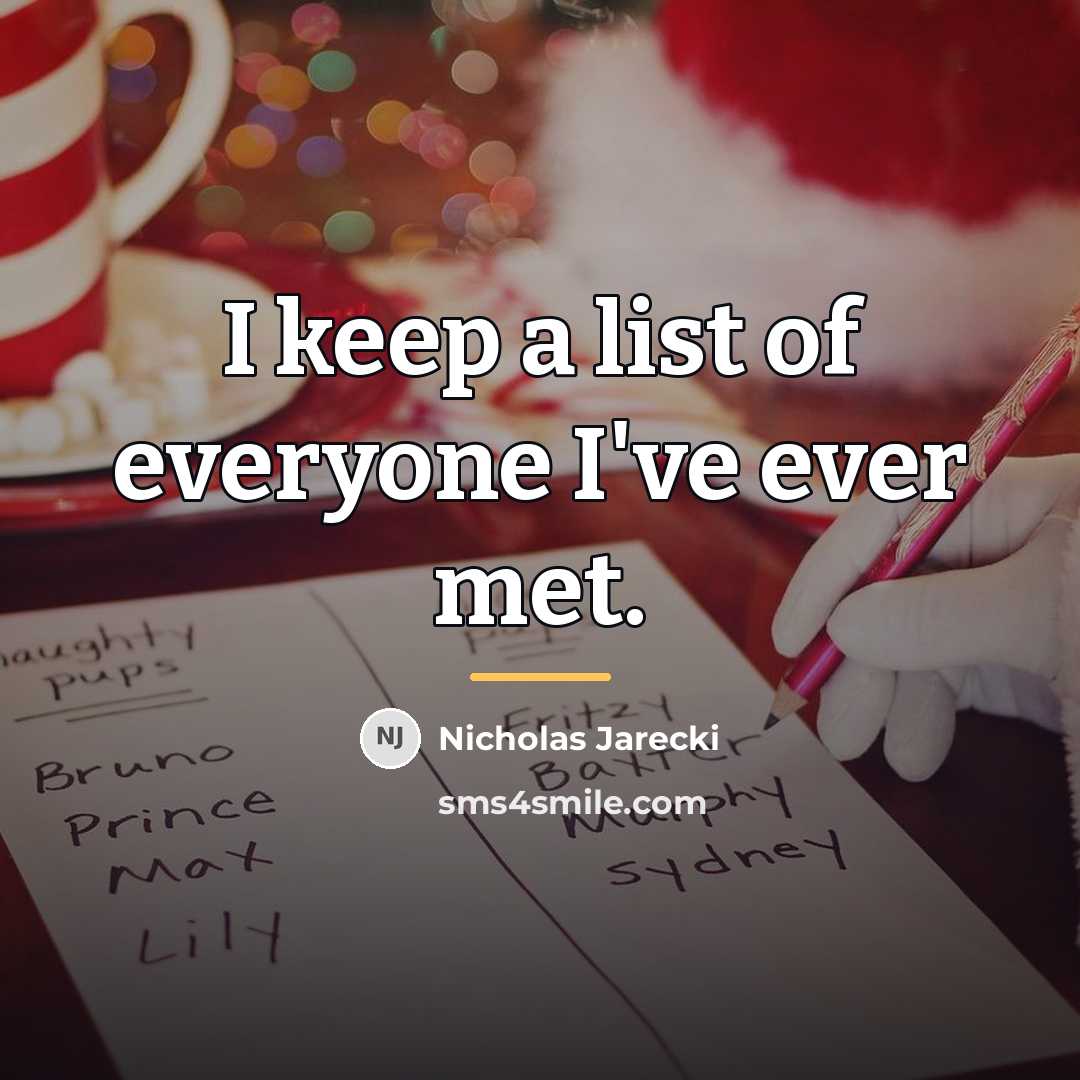 “I keep a list of everyone I've ever met.…” quote by Nicholas Jarecki