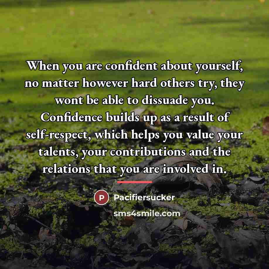 “When you are confident about yourself, no matter however hard…” quote by Pacifiersucker