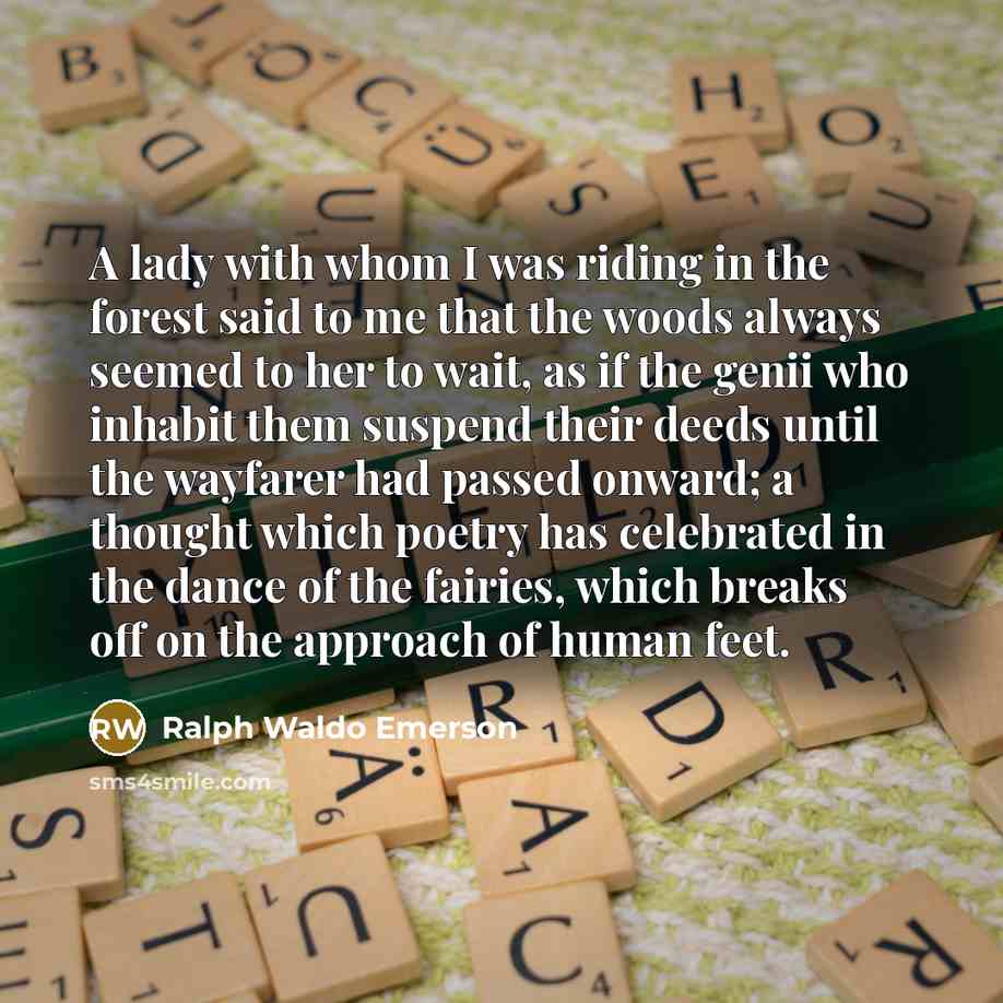 “A lady with whom I was riding in the forest…” quote by Ralph Waldo Emerson